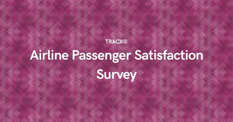 airline survey questions|Customer Satisfaction Survey for Airlines — TRACX®.